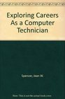 Exploring Careers As a Computer Technician