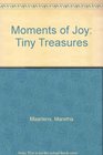 Moments of Joy Tiny Treasures