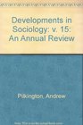 Developments in Sociology v 15 An Annual Review
