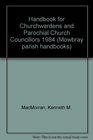 Handbook for Churchwardens and Parochial Church Councillors 1984