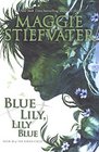 Blue Lily, Lily Blue (Raven Cycle)