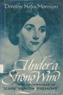 Under a Strong Wind The Adventures of Jessie Benton Fremont