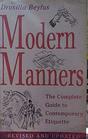 Modern Manners The Complete Guide to the Etiquette of the 90s