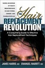 The Hair Replacement Revolution A Consumer's Guide to Effective Hair Replacement Techniques