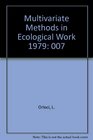 Multivariate Methods in Ecological Work