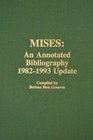 Mises An Annotated Bibliography 19821993 Update