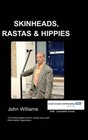 Skinheads Rastas and Hippies