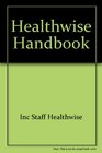 Healthwise Handbook A SelfCare Manual for You