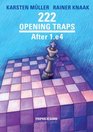 222 Opening Traps After 1e4