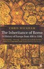 The Inheritance of Rome A History of Europe from 400 to 1000
