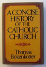 A concise history of the Catholic Church