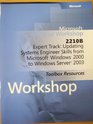 2210B Expert Track Updating Systems Engineer Skills from Microsoft Windows 2000 to Windows Server 2003 Toolbox Resources