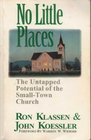 No Little Places The Untapped Potential of the SmallTown Church