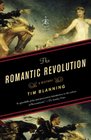 The Romantic Revolution A History