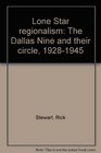 Lone Star regionalism The Dallas Nine and their circle 19281945