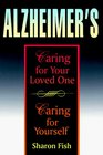 Alzheimer's Caring for Your Loved One Caring for Yourself