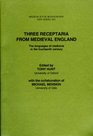 Three Receptaria from Medieval England The Languages of Medicine in the Fourteenth Century