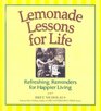 Lemonade Lessons for Life Refreshing Reminders for Happier Living