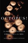 Octopus The Most Mysterious Creature in the Sea
