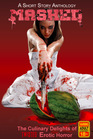 Mashed The Culinary Delights of Twisted Erotic Horror