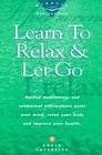 Learn to Relax  Let Go Guided Meditations and Subliminal Affirmations Quiet Your Mind Relax Your Body and Improve Your Health