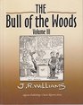 The Bull of the Woods Vol 3