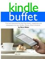 Kindle Buffet Find and download the best free books magazines and newspapers for your Kindle iPhone iPad or Android