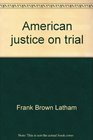 American justice on trial