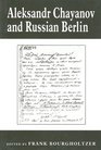 Aleksandr Chayanov and Russian Berlin