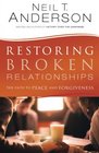 Restoring Broken Relationships The Path to Peace and Forgiveness