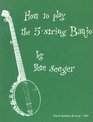 How to Play the 5String Banjo Third Edition