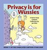 Privacy is for Wussies Book 11 of the Syndicated Cartoon Stone Soup
