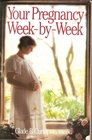 Your Pregnancy Week-by-Week