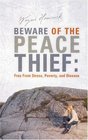Beware of the Peace Thief