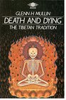 Death and Dying The Tibetan Tradition