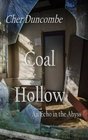 Coal Hollow An Echo in the Abyss