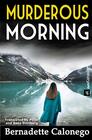 MURDEROUS MORNING A heartstopping crime novel with a stunning end