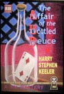 The Affair of the Bottled Deuce