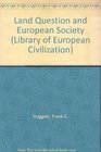 Land Question and European Society