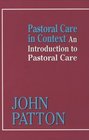 Pastoral Care in Context An Introduction to Pastoral Care