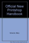 Official New Print Shop Handbook