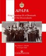 APAPA King Christian IX of Denmark and His Descendants