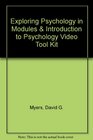 Exploring Psychology in Modules  Introduction to Psychology Video Tool Kit
