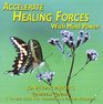 Accelerate Healing Forces With Mind Power