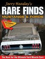 Jerry Heasley's Rare Finds Mustangs  Fords