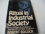 Ritual in industrial society A sociological analysis of ritualism in modern England