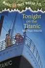 Tonight on the Titanic (Magic Tree House, Bk 17)