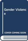 Gender Violence Cultural Perspectives