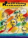 What is Quantum Mechanics A Physics Adventure  Second Edition
