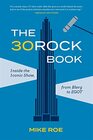The 30 Rock Book Inside the Iconic Show from Blerg to EGOT